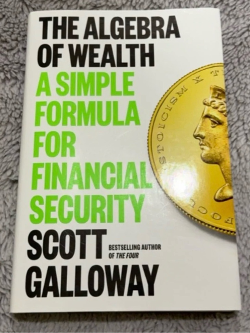 Scott Galloway Green and White Hardcover - The Algebra of Wealth